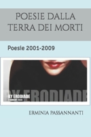 Poesie dalla terra dei morti: Poesie 2001-2009. B09XZ3GMB9 Book Cover