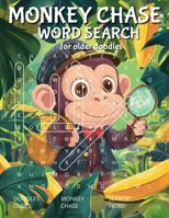 Monkey Chase Word Search: For Older Doodles 1964779901 Book Cover