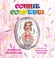Connie Confetti 1599265842 Book Cover