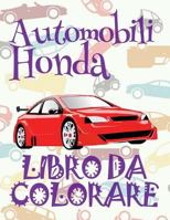 ✌ Automobili Honda ✎ Auto Disegni da Colorare ✎ Libro da Colorare 10 anni ✍ Libro da Colorare 10 anni: ✎ Cars Honda ~ ... Honda: Album da Colorare) 1986038521 Book Cover