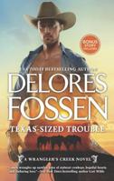 Texas-Sized Trouble 1335631984 Book Cover