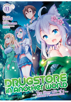 Drugstore in Another World: The Slow Life of a Cheat Pharmacist (Manga) Vol. 11 B0DYN2KTK5 Book Cover