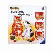 ministeps. Kleine Katze, wie geht es dir? (Ab 24 Monaten). 3473315184 Book Cover