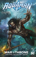 Aquaman, Volume 3: Throne of Atlantis 1401246958 Book Cover