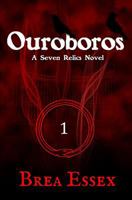 Ouroboros (Seven Relics Saga #1) 1484191587 Book Cover