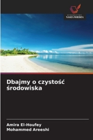 Dbajmy o czystosc srodowiska (Polish Edition) 6209822673 Book Cover