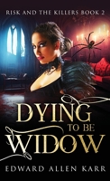 Dying to Be Widow 1950886700 Book Cover
