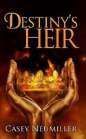 Destiny's Heir 0615936598 Book Cover