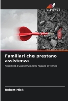 Familiari che prestano assistenza (Italian Edition) 6208925592 Book Cover