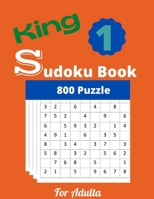 king sudoku book 800 puzzle: Perfect Gift for your Son, Students, Mom, Dad, Senior, Friends, and Family B08SH1CHF9 Book Cover