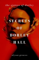 Secrets of Dorley Hall 1915584949 Book Cover