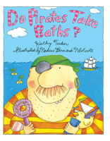 Do Pirates Take Baths? 080751697X Book Cover