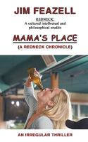 Mama's Place: A Redneck Chronicle 1440189064 Book Cover