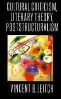 Cultural Criticism, Literary Theory, Poststructuralism 0231079710 Book Cover