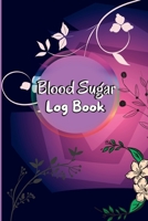 Blood Sugar Log Book: Daily Diabetic Glucose Tracker with Notes, Breakfast, Lunch, Dinner, Bed Before & After Tracking Recording Notebook. Diabetic Glucose Monitoring Book 1803846755 Book Cover