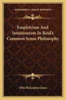 Empiricism And Intuitionism In Reid's Common Sense Philosophy 1163197947 Book Cover