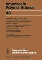 Advances in Polymer Science, Volume 43: Polymerizations and Polymer Properties 3662153521 Book Cover