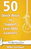 50 Quick Ways to Support Less-Able Learners 1530909457 Book Cover