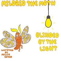 Mildred the Moth Blinded by the Light 0244649510 Book Cover