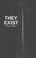 They Exist 1781489149 Book Cover
