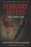 February Bleeds: The First Cut (1988) B0FN83SL6Y Book Cover