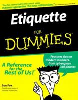 Etiquette For Dummies (For Dummies (Psychology & Self Help))