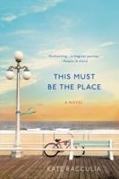 This Must Be the Place 0312571666 Book Cover
