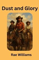 Dust and Glory: The story of Etta Mae Johnson B0FDG5YGWR Book Cover