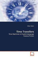 Time Travellers 3639178696 Book Cover