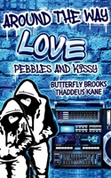 Around The Way Love: Blue Bliss B0DXW8J8LK Book Cover
