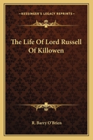 The Life of Lord Russell of Killowen 1014440211 Book Cover