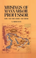 Musings of Mannarkoil Professor: Now and then here and there 1966534647 Book Cover