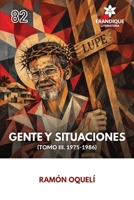 Gente y Situaciones (TOMO III. 1975-1986) (Spanish Edition) B0HNYFLJDR Book Cover