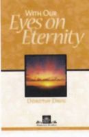 With Our Eyes on Eternity 1594023336 Book Cover