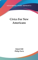 Civics for New Americans 116326346X Book Cover