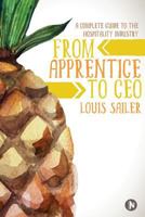 From Apprentice to CEO: A Complete Guide to the Hospitality Industry 9352064070 Book Cover