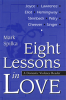 Eight Lessons in Love: A Domestic Violence Reader 0826211232 Book Cover