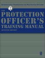 The Protection Officer's Training Manual 0750674563 Book Cover