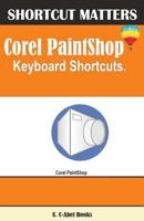 Corel PaintShop Keybaord Shortcuts 154403850X Book Cover