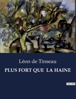 Plus Fort Que La Haine (French Edition) B0CQ47DDRY Book Cover