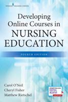 Developing Online Learning Environments in Nursing Education 0826199135 Book Cover