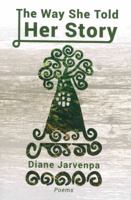 The Way She Told Her Story 0898233666 Book Cover