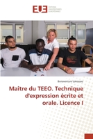 Maître du TEEO. Technique d'expression écrite et orale. Licence I 6202550724 Book Cover