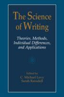 The Science of Writing: Theories, Methods, Individual Differences and Applications 0805821090 Book Cover