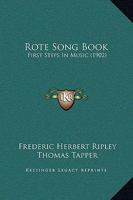 Rote Song Book: First Steps in Music 1164854011 Book Cover