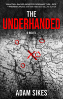 The Underhanded 1608096009 Book Cover