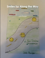Smiles for Along the Way 1304107418 Book Cover