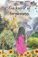 The Keeper of Forgiveness B0GG62RYBP Book Cover