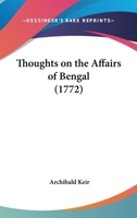 Thoughts on the Affairs of Bengal 3337717101 Book Cover