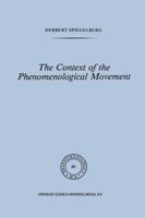 The Context of the Phenomenological Movement 9024723922 Book Cover